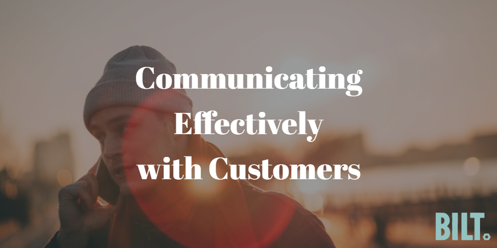 how to communicate effectively with customers