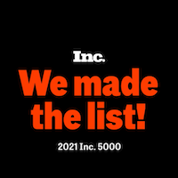 Graphic with text saying "Inc. We made the list! 2021 Inc. 5000" on black background